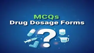 MCQs -Drug Dosage Forms