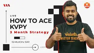 How to Ace KVPY? [3 Month Strategy] 🔥| KVPY Strategy 2021 | Vedantu JEE Enthuse English | Shimon Sir