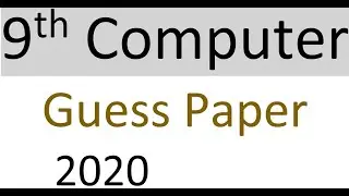 9th Computer Science Guess paper 2020