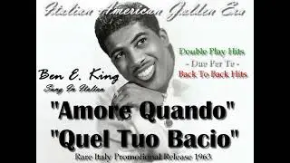 BEN E. KING - Amore Quando & Quel Tuo Bacio (Double Play)