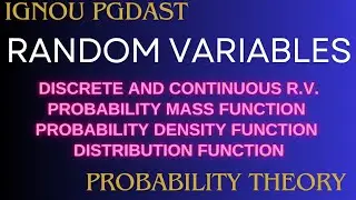 Random Variables|Types of random variables|pmf|pdf|distribution functionsIIGNOU PGDAST