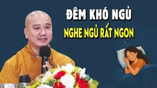 Đêm Khó Ngủ Nghe Ít Phút Ngủ Cực Ngon 