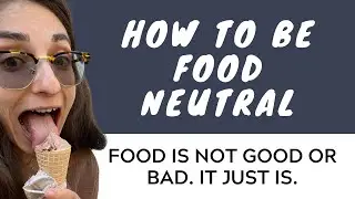 How to be food neutral