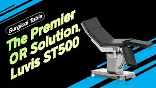 Luvis ST500｜Surgical Table｜Luvis Medical System