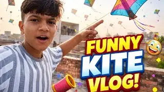 Kite Flying Funny Vlog 😂🪁 | Kite Part 3 | Maja Aavi Gayo
