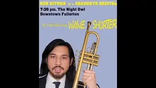 Re-Introducing Wayne Shorter - Ken Sithan Graduate Recital