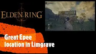 Elden Ring [Great Epee location in Limgrave]