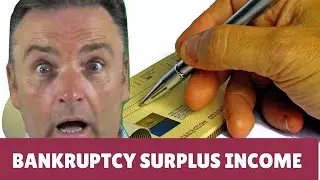 BANKRUPTCY SURPLUS INCOME:  OUR ESSENTIAL GUIDE 4 YOU