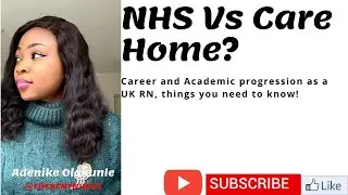 NHS vs CARE HOME? + CAREER/ACADEMIC PROGRESSION