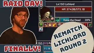 Lootun Gamplay | Day 8 - Raid Day Lichlord Rematch
