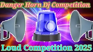 Danger competition horn mix dj//Dj Competition horn 2025//dj smc