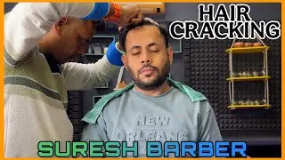 Hair Cracking Head Massage | Neck Knuckles and Ear cracking adjustments by Barber Suresh💈