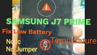 Samsung J7 Prime Fix Charging temperature to Low 100% Working Method