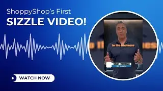 ShoppyShops First Company Video: Most Anticipated Launch of the Year