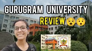 Gurugram University Review 😱/ Tour Of Gurugram University / Kaise lagi mujhe chott😓..