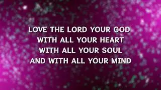 Love the Lord Your God (Lyric) | The Gospel Project Kids
