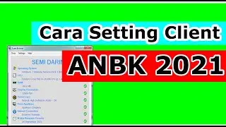 Cara setting client anbk 2021