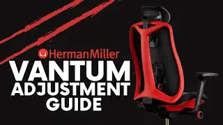 Характеристики и руководство по регулировке игрового кресла Herman Miller Vantum
