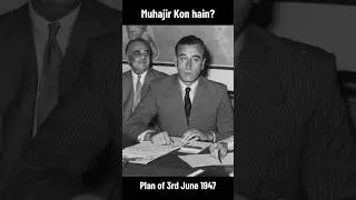 Plan of 3rd June 1947 | Muhajir Kon hain ?