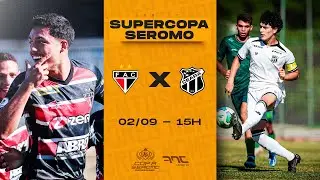 (FINAL) FERROVIÁRIO x CEARÁ -  SUPERCOPA SEROMO SUB-17 - (AO VIVO E COM IMAGENS)