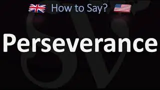 How to Pronounce Perseverance? (CORRECTLY)