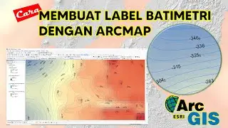 Cara Membuat Label Batimetri Dengan ArcMap