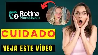 Rotina monetizada Reclame aqui? Rotina monetizada &eacute; Golpe? Rotina monetizada Natalia Valente?