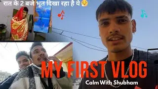 MY First  Vlog😀❤️|| New Journey  Start 2026|| Calm With Shubham  #youtube 