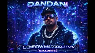 DANDANI - DEMBOW MARROQUI / NO /   [EXCLUSIVE] VIDEO CLIP 2020