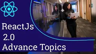 React Js 2.0 Advanced Course | Introduction