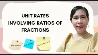 Unit Rates Involving Ratios of Fractions