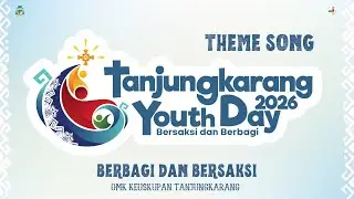 BERSAKSI DAN BERBAGI - Theme Song TYD 2026