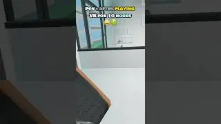 Pov: after playing VR for 10 hours 😩🤢 #roblox #wogloni #trend #fyp