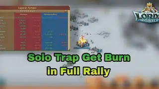Solo Trap 167m Coba Nahan Rally, Meledak di Rally 700+ Stats P2P Fam - Lords Mobile