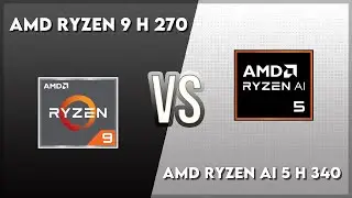 AMD Ryzen 9 H 270 vs AMD Ryzen AI 5 H 340 Technical Comparison