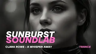 Clara Rowe - A Whisper Away (Female Vocal Trance)