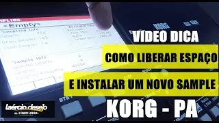 COMO LIBERAR ESPAÇO E INSTALAR UM NOVO SAMPLE INDIVIDUALMENTE  NO KORG-PA - Laércio Desejo