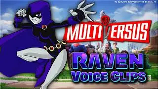 All Raven Voice Clips • MULTIVERSUS • All Voice Lines • Warner Bros • 2022 Teen Titans