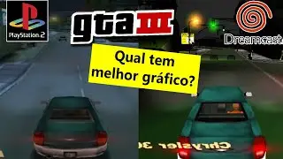 PS2 vs Dreamcast: Qual tinha melhor gráfico? (VERSÕES GTA 3 Comparação SUPREMA e+)