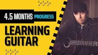 My 4.5 MONTHS Acoustic Guitar Progress (Using Online Lessons)