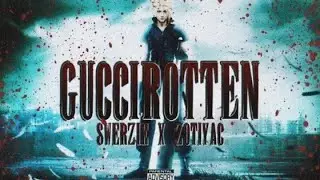 SWERZIE x ZOTiYAC - GUCCI ROTTEN [PROD. DOWNTIME x KEADREAN] (AMV)