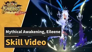 [Seven Knights] Mythical Awakened Eileene's Skills