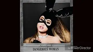 Ariana Grande - Dangerous Woman (Instrumental + Dark Version