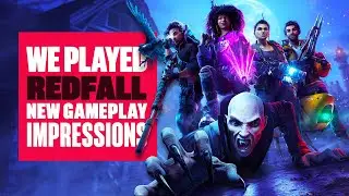We've Played Redfall - WHATEVER NECKS?! REDFALL GAMEPLAY AND IMPRESSIONS