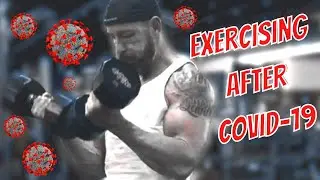 Exercising after Covid | Getting Back in Shape - Post Omicron Coronavirus Workouts