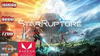 StarRupture Early Access | Ryzen 5 5600G Vega 7 | 720p - 900p - 1080p