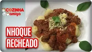 Nhoque recheado à bolonhesa -  Chef Vivi Araújo | Cozinha Amiga (28/03/17)