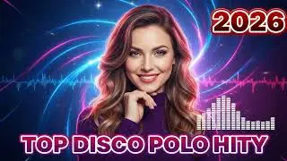 MEGA DISCO POLO HITY DO TAŃCA 💃🎶 Najnowsza Składanka Imprezowa, Must Have 2024!