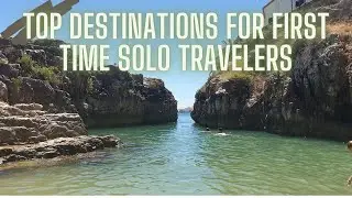 TOP TRAVEL DESTINATIONS FOR A FIRST TIME SOLO TRAVELER |best places for first time solo travellers