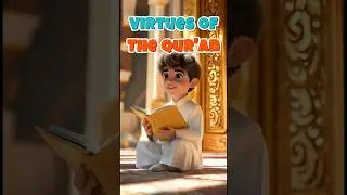 Virtue of Learning the Quran - Short Hadiths for Kids